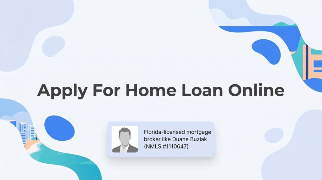 How to Apply for a Home Loan Online in Florida: Step-by-Step Guide
